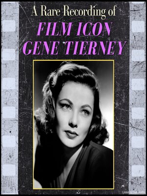 cover image of A Rare Recording of Film Icon Gene Tierney